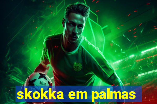 skokka em palmas